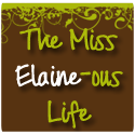 The Miss Elaine-ous Life
